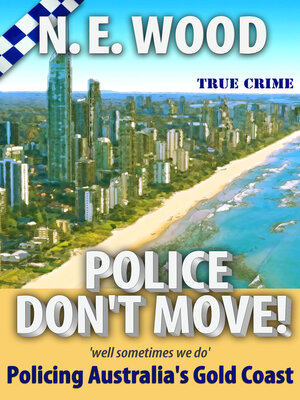 cover image of Police Don't Move!: 'well sometimes we do'